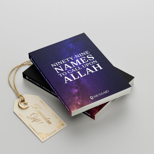 Ninety-Nine Names To Call Upon Allah